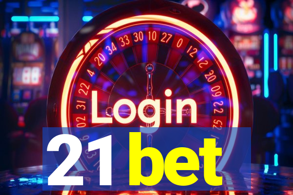 21 bet